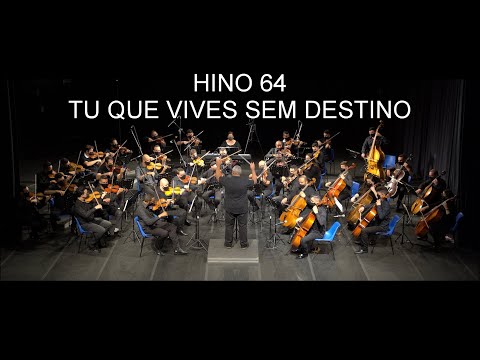 Ensaio Formal de Cordas - Hino 64 - Tu que vives sem destino
