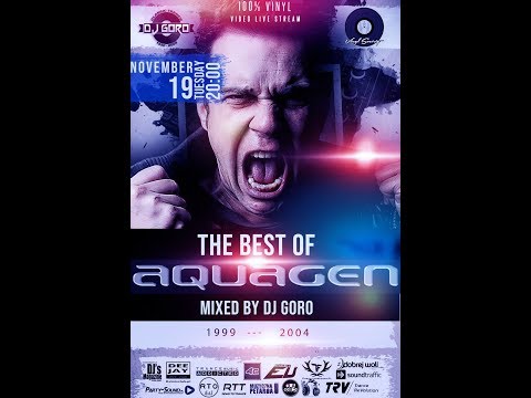 The Best Of Aquagen // 100% Vinyl // 1999-2004 // Mixed By DJ Goro