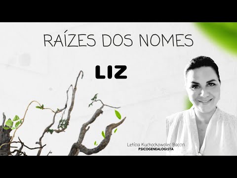 Vídeo: Significado do nome Liz: perguntas e respostas