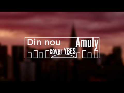 Amuly - Din nou (COVER YBES)
