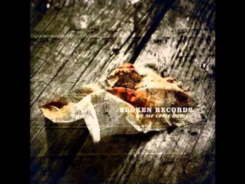 Broken Records - I Used To Dream