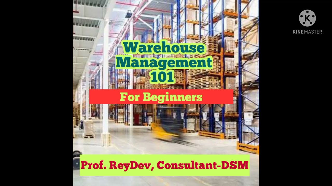 Warehouse Management 101 - For Beginners by Prof. ReyDev