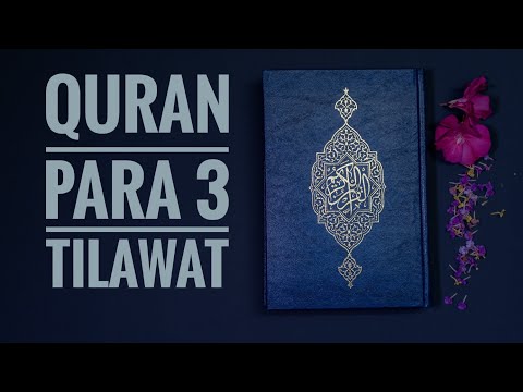 #Quran Para 3: Fast & Beautiful Recitation of Holy Quran ( 1 Para in approx. 20 minutes)