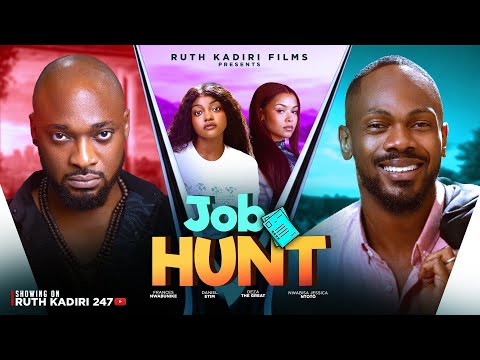 JOB HUNT - DEZA THE GREAT FRANCESS NWABUNIKE OBY TITUS  DANIEL ETIM 