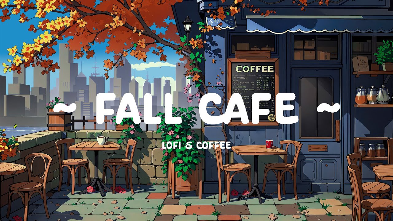 Fall Coffee 🍂 Chill Cafe space for Tuesday ☕ Lofi Deep Focus to work / study / relax ~ Lofi Hip Hop