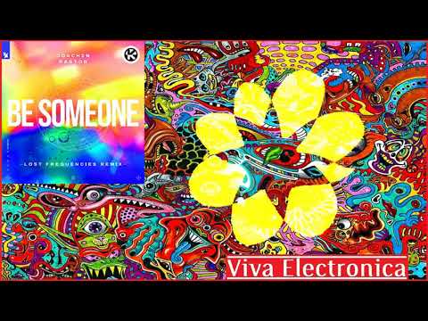 Joachim Pastor feat. EKE - Be Someone (Lost Frequencies Extended Remix) [Armada Music]