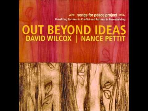David Wilcox - Out Beyond Ideas - On a Day When the Wind is Perfect