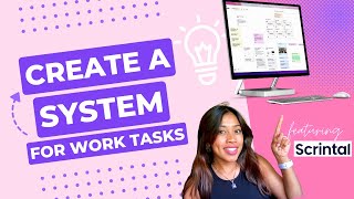 Use Scrintal To Manage Your Work Life And Get More Done