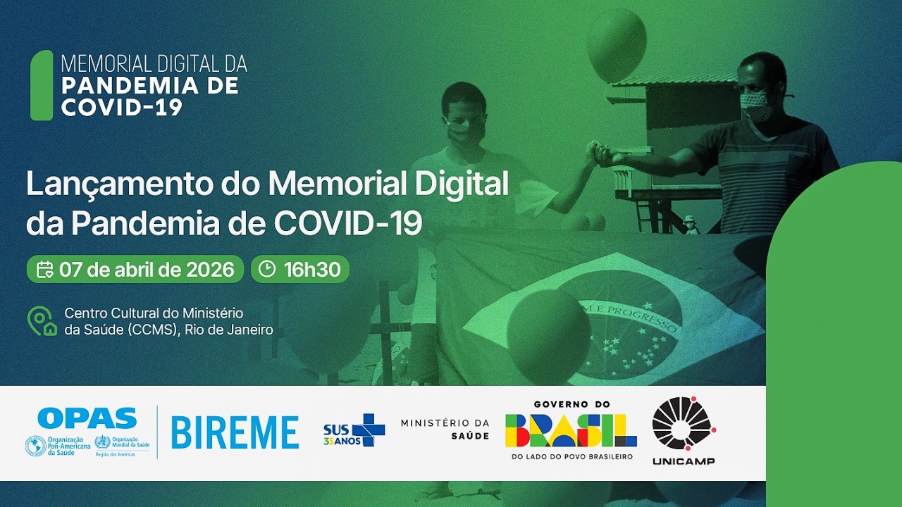 Lançamento do Memorial Digital da Pandemia de COVID-19 - Dia Mundial da Saúde