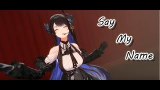 Nerissa Ravencroft【3D Debut】【ネリッサ・レイヴンクロフト　Say My Name】