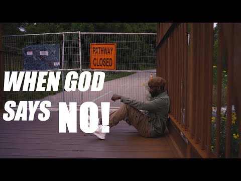 When God Says NO!!!