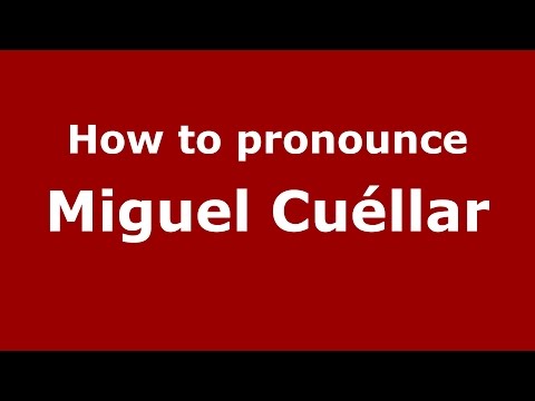 How to pronounce Miguel Cuéllar (Colombian Spanish/Colombia)  - PronounceNames.com