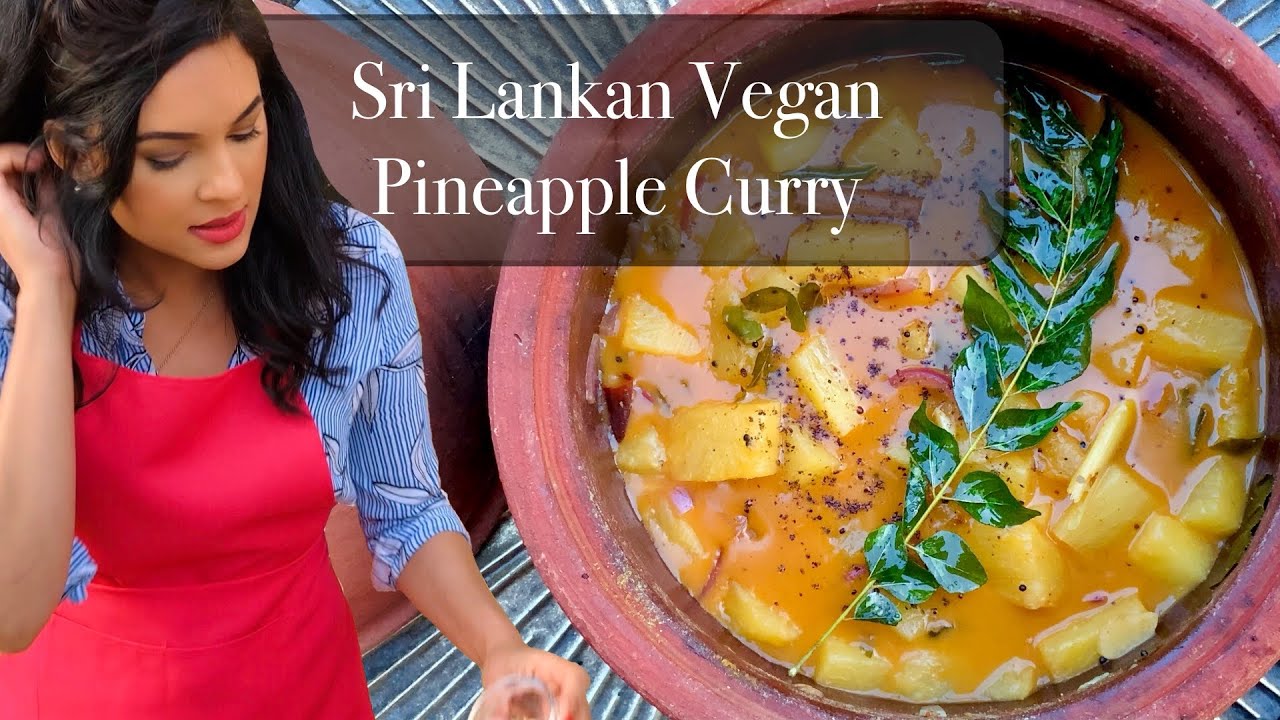 HEALTHY VEGAN Pineapple Curry - Cooking With Ceylon Lover