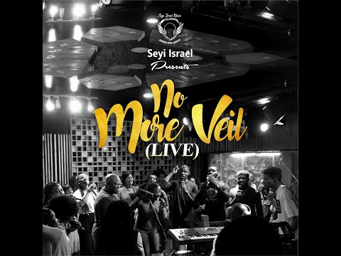 Seyi Israel - No More Veil (Live) Video
