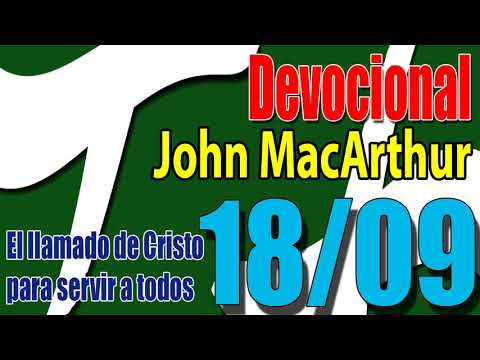 Devocional John MacArthur 18/09 - El llamado de Cristo para servir a todos