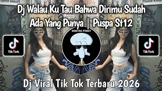 Download lagu DJ WALAU KU TAU BAHWA DIRIMU SUDAH ADA YANG PUNYA | DJ PUSPA ST12 VIRAL TIKTOK TERBARU 2026 !! mp3