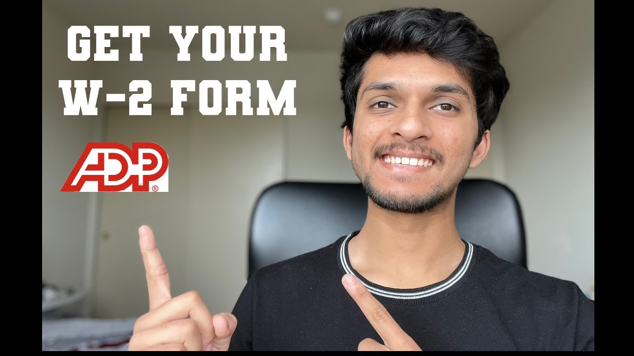 Get your W-2 from ADP in minutes | International Students in U.S. | ADP software