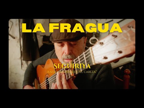 SEGUIRIYA en la FRAGUA de Camarón #4 | Rafael Rodríguez “El Cabeza“