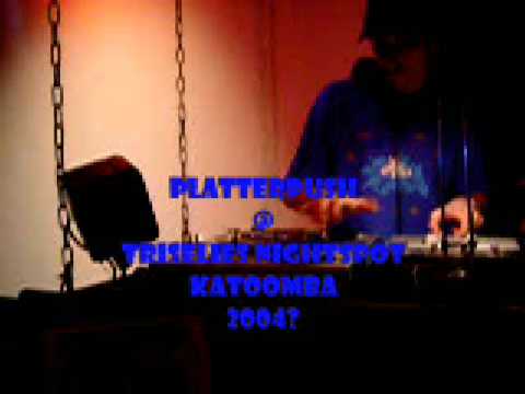 Platterpush ( Down Under Beats)  @ Triselies 2004