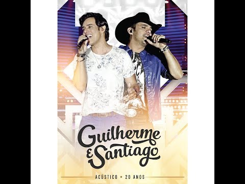 Guilherme & Santiago - 20 Anos Acústico (Show Completo)