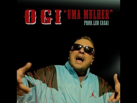 Ogi - Uma Mulher (Single) - Prod. Leo Casa1 (LETRA)
