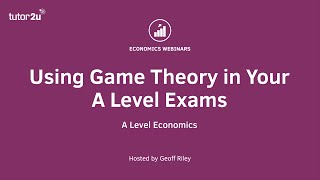 Applying Game Theory in A Level Economics