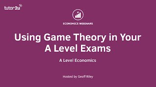 Applying Game Theory in A Level Economics