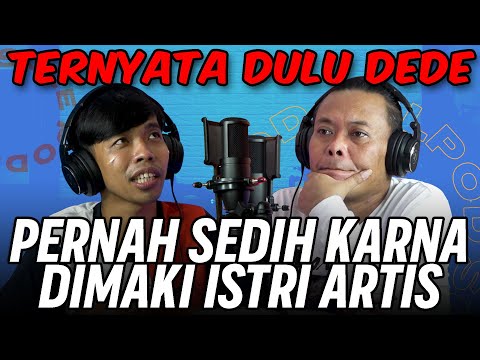 CERITA TITIK TERSEDIH DEDE SUNANDAR!!! EXCLUSIVE DI SULPOD