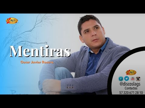 Oscar Javier Rosero - Mentiras (Audio Oficial) | Música Popular