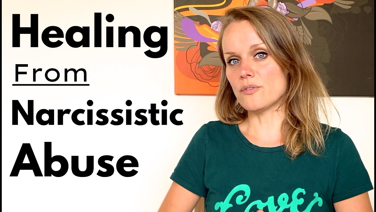 9 ways to heal from Narcissistic Abuse