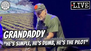 Grandaddy "He's Simple, He's Dumb, He's the Pilot" LIVE