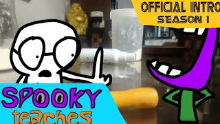 Spooky Teaches (Official Intro)