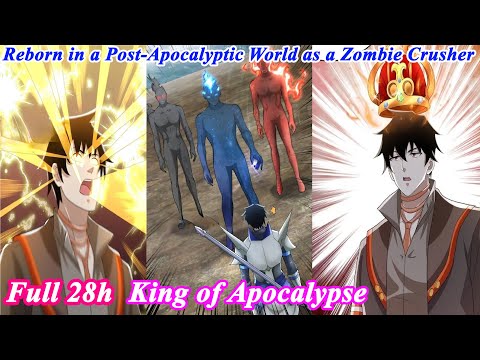 Reborn as the King in the Apocalypse FULL Chapter 1-668 - King of Apocalypse - Manhwa Recap
