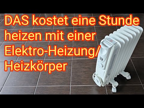 DAS kostet eine Stunde heizen mit Strom-Radiator/Heizkörper! Wohnung schnell aber teuer erwärmen?