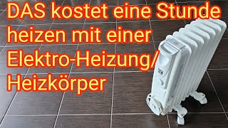 DAS kostet eine Stunde heizen mit Strom-Radiator/Heizkörper! Wohnung schnell aber teuer erwärmen?