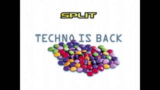 Split  Techno Is Back