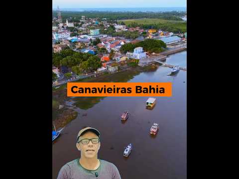 Conheça Canavieiras no litoral sul da Bahia é um tesouro histórico e natural