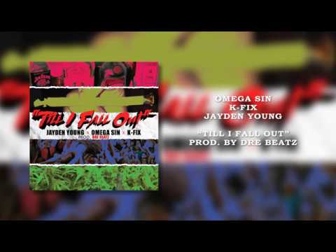 Omega Sin & K-Fix ft. Jayden Young - Till I Fall Out (The Boondock Sinners )