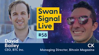 Swan Signal Live E58: The Past, Present, and Future of Bitcoin
