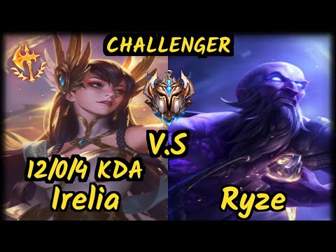 Kiin (IRELIA) vs RYZE - 12/0/4 KDA TOP CHALLENGER GAMEPLAY - KR