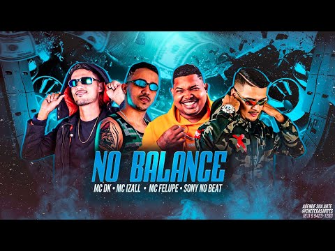 FELUPE NA VOZ, MC DK, MC IZALL, SONY NO BEAT - NO BALANCE