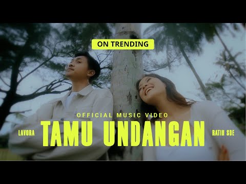Tamu Undangan - LAVORA Ft Ratih SDE (Official Music Video) | Minggu Esok Adus Mruput Gas Tipis