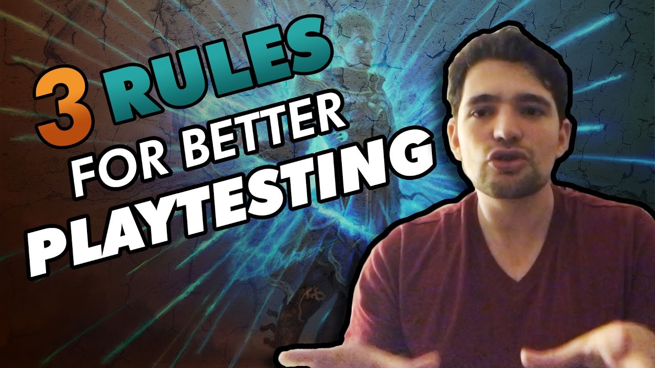 3 Rules for Better Playtesting