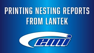 Printing Nesting Reports from Lantek