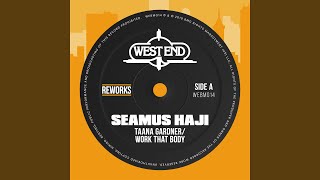 Taana Gardner - Work That Body (Seamus Haji Remix) video