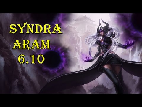 League of Friends ARAM Syndra 6.10