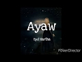 Ayaw by Syd Hartha (lyrics)