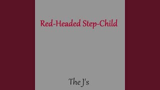 Red-Headed Step-Child