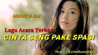 Download lagu CINTA SENG PAKE SPASI 🌴 LAGU ACARA TERBARU !! REMIX CARDO GENERATION'S 2022 🌴 mp3