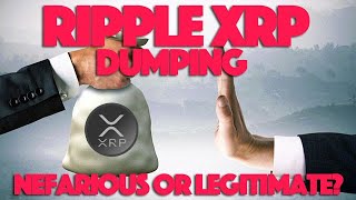Ripple XRP: Was Ripple Dumping XRP Nefariously Or Were They Trying To Build Liquidity Legitimately?